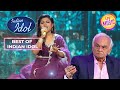 Arunita ने अपनी मधुर Voice से बनाई Anandji के दिल में जगह | Best Of Indian Idol Season 12