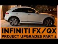 Infiniti FX upgrades and mods Part 1