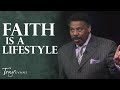 What is Faith and How Does it Work? | Tony Evans Sermon