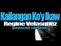 KAILANGAN KO'Y IKAW - Regine Velasquez (KARAOKE VERSION)