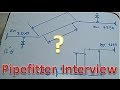 Pipefitter Computation Interview - PipingWeldingNonDestructiveExamination-NDT