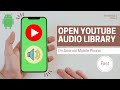 How to Open YouTube Audio Library On Android Phone [Fast Method]