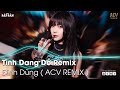 Tình Dang Dở Remix | Tình Yêu Nào Có Đẹp Khi Dang Dở Remix | NHẠC TRẺ REMIX HAY NHẤT HIỆN NAY