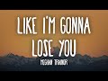 Meghan Trainor - Like I'm Gonna Lose You (Lyrics) ft. John Legend