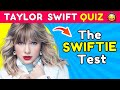 TAYLOR SWIFT Music Quiz Test 🎤| ⚠️Only for REAL Swifties 👩