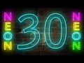 30 sec NEON COUNTDOWN ( v 548 ) Timer with sound effects + 5 sec voice 4k