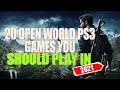 20 Ps3 Open World Games You Should Play In 2022!