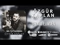 Özgür Kaplan |  Gel Tut Elimden [ 2023 Official Video © ]