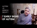 7 Early Signs of Autism - Is it Autism or Speech Delay