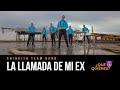 Chiquito Team Band - La Llamada De Mi Ex (Video Oficial)