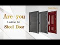 How to choose exterior interior steel security main front door? ---Guangxi Zonle Doors Manufacture