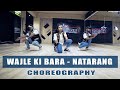 Wajle Ki Bara | Natarang | Tanya Bhushan Choreography | The Kings