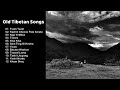 Old Tibetan Songs - བོད་གཞས་རྙིང་པ། Coll. XIII