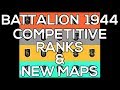 BATTALION 1944 COMPETITIVE RANKS / NEW MAPS REVEALED | BATTALION 1944 HIGHLIGHTS