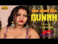 Gunah New Bengali Short Film || Bangla Boudi Short Movie 2022 || Gunah Entertainment Short Film
