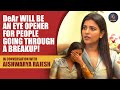 Aishwarya Rajesh - DeAr will be an eye opener for people going through a breakup|Exclusive Interview