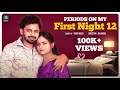 Periods on my First Night | Ep - 12 | Raja Ram | Abinaya | Tamil Love web series | @SuitcaseSnake