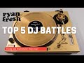 My Favorite Top 5 DJ Battles of All Time