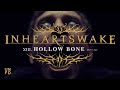 In Hearts Wake - Hollow Bone (plɹoʍ ǝɥʇ) [Official Music Video]