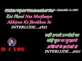 Akhiyon Ke Jharokhon Se - Karaoke With Scrolling Lyrics Eng. & हिंदी