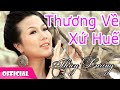 Thương Về Xứ Huế - Thùy Dương [Official MV HD]