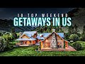 Top 10 Weekend Getaways in the USA