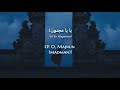 Assalah - Ya Magnoun (Egyptian Arabic) Lyrics + Translation -  أصالة - يا مجنون