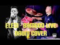 Elesi Drum Bamboo Live Drum Cover Junjun Regalado