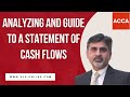 Cash Flow Statement | ACCA FA, ACCA F3, ACCA FR | Analyzing and Guide To a Statement of Cash Flows