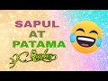 SAPUL AT PATAMA (Quotes)