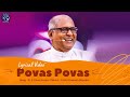 Povas Povas | Jebathotta Jeyageethangal Vol-18 | Bro Chiity Prakash Dhyriam | Fr S J Berchmans |