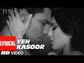 Yeh Kasoor Mera Hai Full Video Song Jism 2 | Sunny Leone, Randeep Hooda | Sonu kakkar