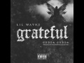 Lil Wayne - Grateful Feat. Gudda Gudda (New Single Prod. StreetRunner & Rugah Rah)