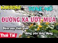 Karaoke Đường Xa Ướt Mưa | Tone Nữ | Thái Tài