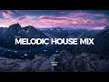 Melodic House Mix 2024 - EP09 | Lane 8, Ben Böhmer, Nils Hoffmann, Monolink