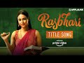 Rasbhari Title Song | Swara Bhasker | Amazon Prime Video | Applause Entertainment