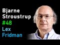 Bjarne Stroustrup: C++ | Lex Fridman Podcast #48