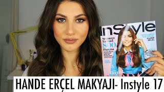 Hande Erçel Makyajı | Instyle 2017