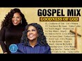 Most Powerful Gospel Songs of All Time || Best Gospel Music Playlist Ever