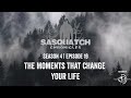 Sasquatch Chronicles ft. by Les Stroud | Season 4 | Episode 19 | The moments that change your life