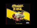 Young Frans - Wami Rustgi (Struggle ta Real Mixtape)