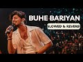 "Buhe Bariyan" Slowed and Reverb (Darshan Raval) | Punjabi Hindi Song | Reverb by Zaland