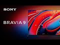 2024 Sony BRAVIA 9 Official Product Video | Official Video