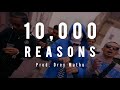 10,000 Reasons (Bless the Lord) - Drill Remix | Drill Version | HOLY DRILL [Prod. Drey Mathu]
