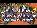 Warframe | Beginner Mod Guide - All Must Have Mods In Warframe And How To Get Them!