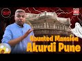 Akurdi Haunted Mansion | Pune S1E2 | Horror Places In Maharashtra | Pune | PCMC | Yash Thakare