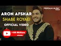 Aron Afshar - Shabe Royaei I Official Video ( آرون افشار - شب رویایی )