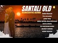 Santali old Romentic Songs (old)//old romantic songs//old is gold//santali new songs||