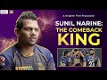 The Comeback King | Sunil Narine | KKR Films | Season 1 Episode 7