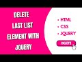 Delete Last List Element with jQuery [HowToCodeSchool.com]